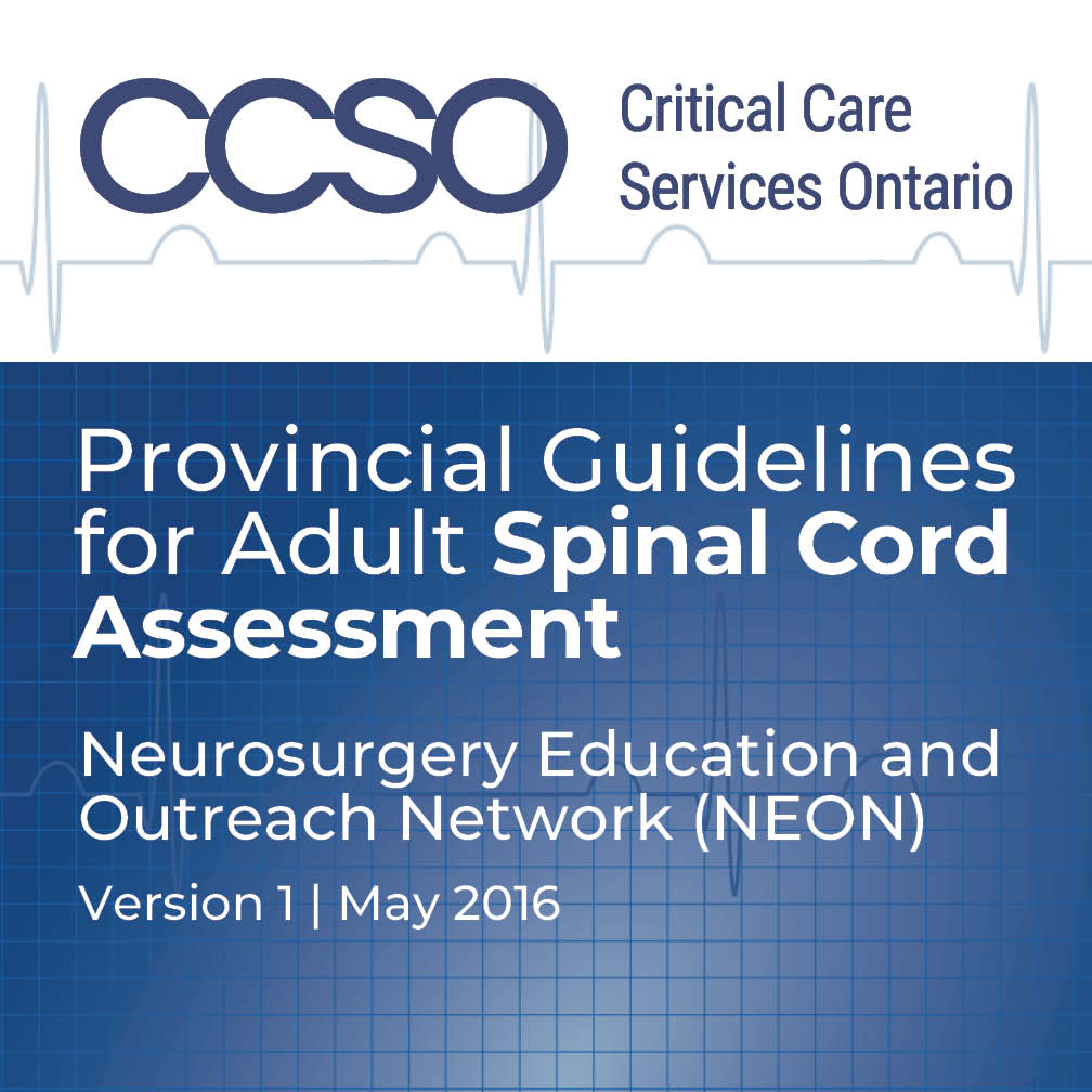 Blue and white thumbnail with main title: PROVINCIAL GUIDELINES FOR ADULT SPINAL CORD ASSESSMENT. From Critical Care Serivices Ontario